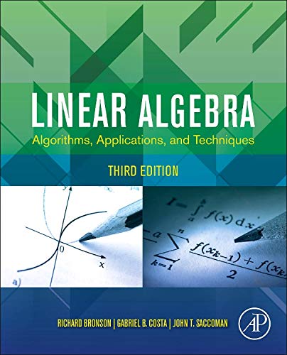 Linear Algebra: Algorithms, Applications, and Techniques, Third Edition [3rd  Ed] (Complete Instructor's  Resources with Solution  Manual) (Solutions)