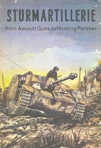 Sturmartillerie from Assault Guns to Hunting Panther