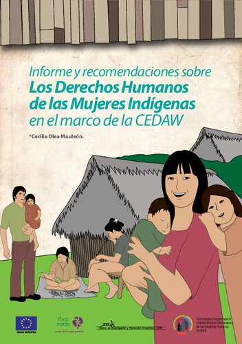 Informe y recomendaciones sobre los derechos humanos de las mujeres indígenas en el marco de la CEDAW (Convención sobre la eliminación de todas las formas de discriminación contra la mujer)