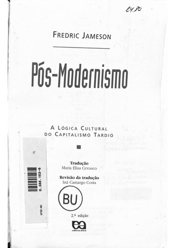 Pós-modernismo. A lógica cultural do capitalismo tardio
