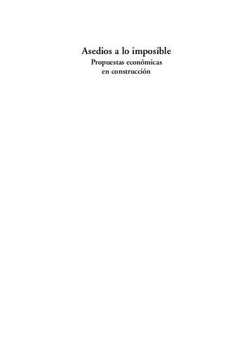 Asedios a lo imposible. Propuestas económicas en construcción