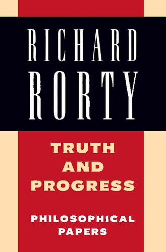 Truth and Progress: Volume 3: Philosophical Papers (Philosophical Papers/Richard Rorty, Vol 3)