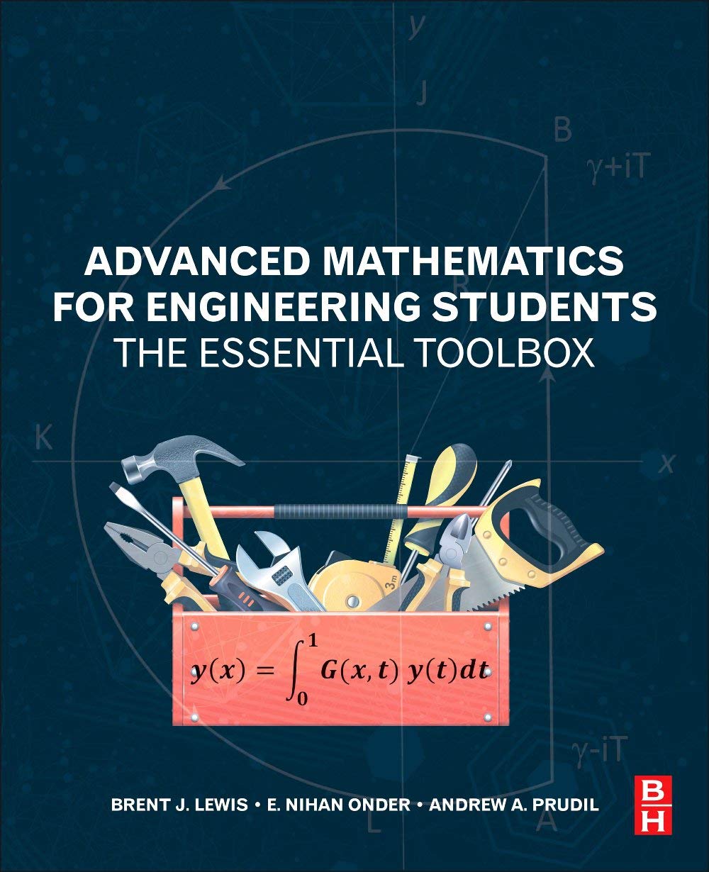 Advanced Mathematics for Engineering Students: The Essential Toolbox   (Complete  Instructor's  Resources  with  Solution  Manual)  (Solutions)