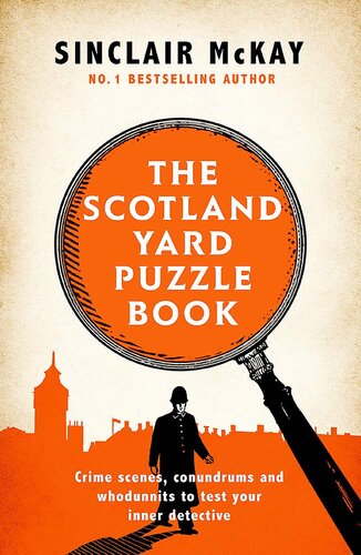 The Scotland Yard Puzzle Book: Test Your Inner Detective by Solving Some of the World's Most Difficult Cases