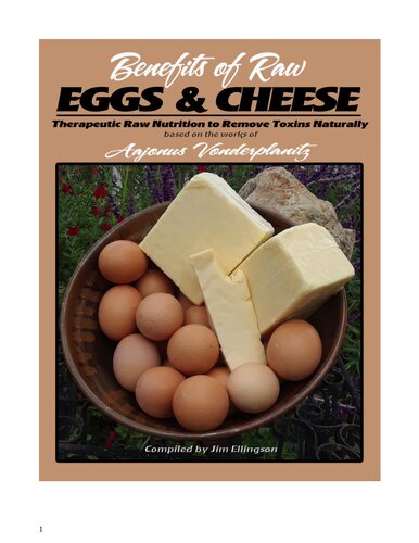 Aajonus Vonderplanitz : BENEFITS OF RAW EGGS AND CHEESE