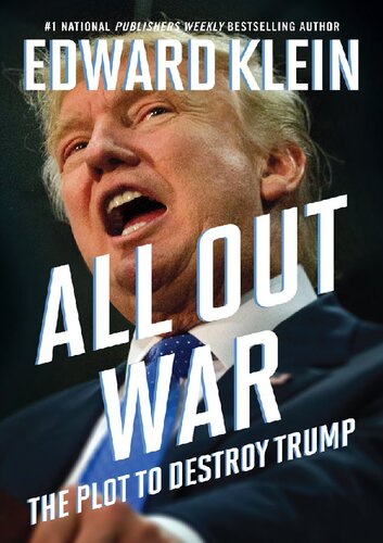 All out war, the plot to destroy Trump