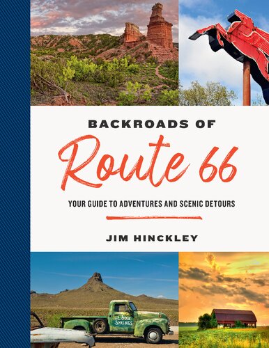 The Backroads of Route 66: Your Guide to Adventures and Scenic Detours