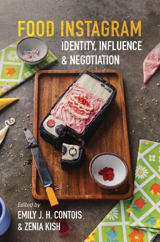 Food Instagram: Identity, Influence, and Negotiation