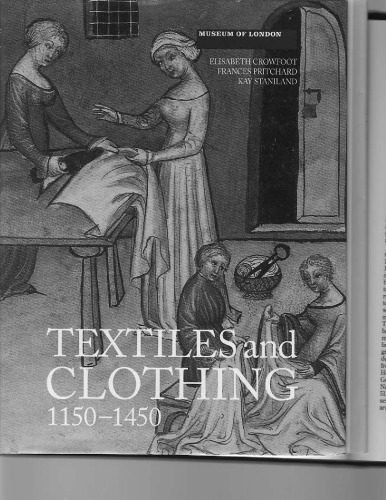 Textiles and Clothing: c.1150-c.1450.