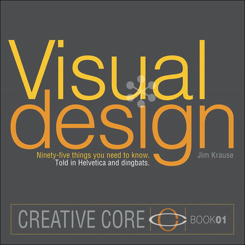 Visual Design: Ninety-Five Things You Need to Know. Told in Helvetica and Dingbats.