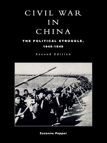 Civil War in China: The Political Struggle 1945-1949