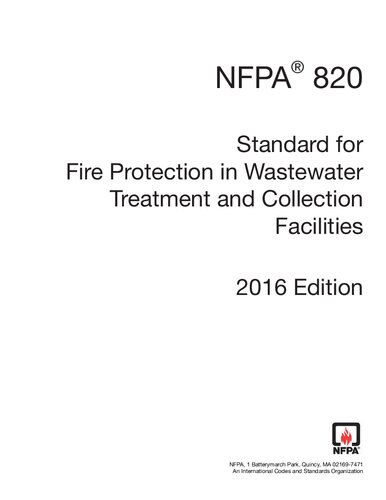 NFPA 820: Standard for Fire Protection in Wastewater Treatment and Collection Facilities