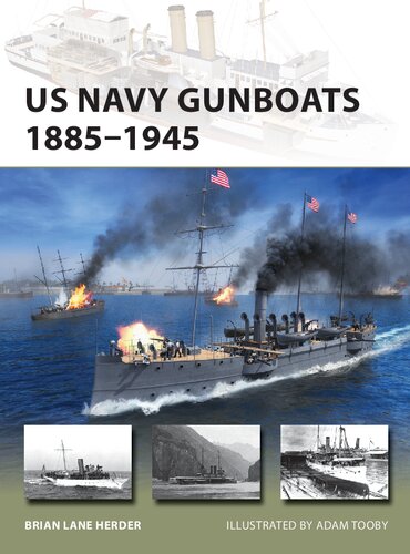 US Navy Gunboats 1885–1945 (New Vanguard)