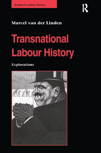 Transnational Labour History: Explorations (Studies in Labour History)