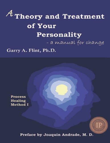 A Theory and Treatment of Your Personality