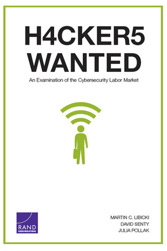 Hackers Wanted: An Examination of the Cybersecurity Labor Market