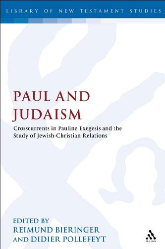Paul and Judaism: Crosscurrents In Pauline Exegesis And The Study Of Jewish-Christian Relations