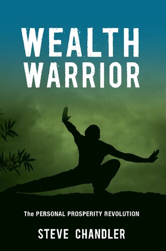 Wealth Warrior: The Personal Prosperity Revolution