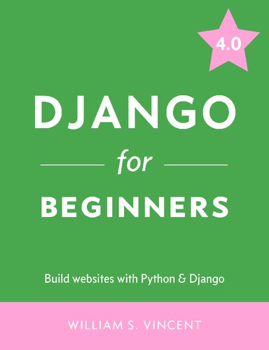 Django for Beginners: Build websites with Python & Django