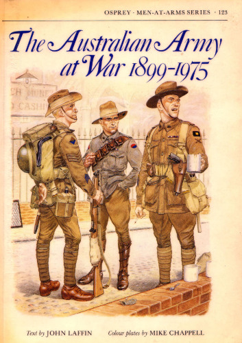 The Australian Army at War 1899-1975