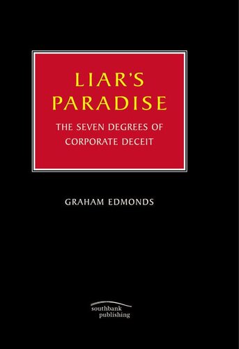 Liar's Paradise: The Seven Degrees of Corporate Deceit
