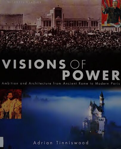 Visions of Power: Architecture and Ambition from Ancient Times to the Present