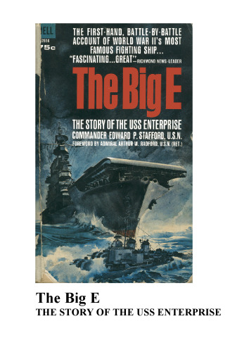 The Big E: The Story of the USS Enterprise
