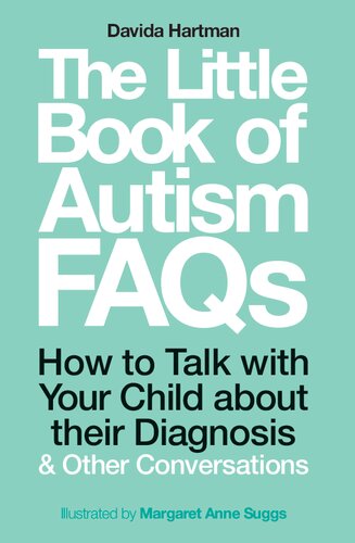 The Little Book of Autism FAQs: How to Talk with Your Child about their Diagnosis and Other Conversations