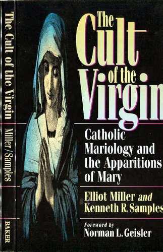 The Cult of the Virgin: Catholic Mariology and the Apparitions of Mary