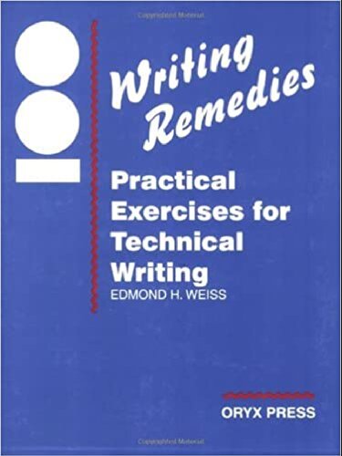 100 Writing Remedies: Practical Exercises for Technical Writing