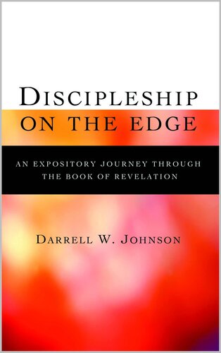 Discipleship on the Edge: An Expository Journey Through the Book of Revelation