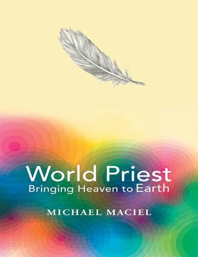 World Priest : Bringing Heaven To Earth.