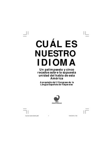 Cuál es nuestro idioma: Un palimpsesto y cinco recados sobre la supuesta unidad del habla de esta América. A propósito del V Congreso de la Lengua Española de Valparaíso