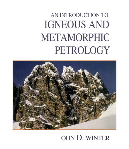 An Introduction to Igneous and Metamorphic Petrology