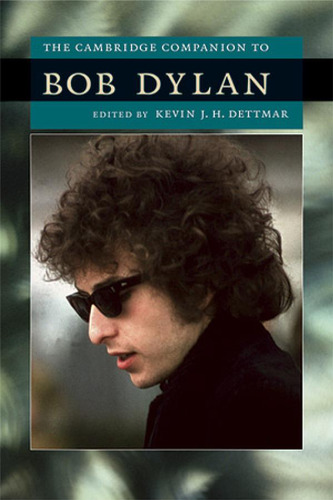 The Cambridge Companion to Bob Dylan 
