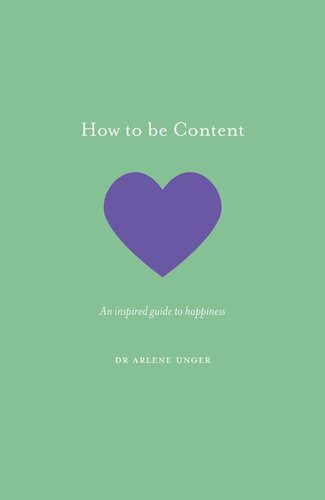 How to be Content: An inspired guide to happiness