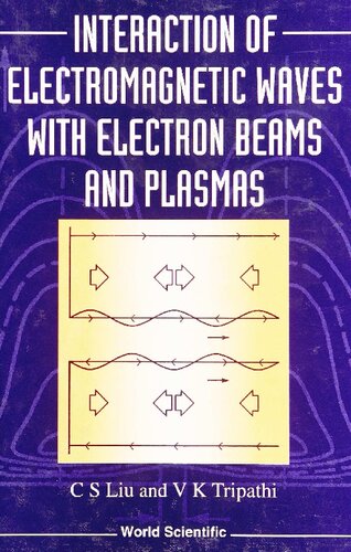 Interaction of Electromagnetic Waves with Electron Beams and Plasmas