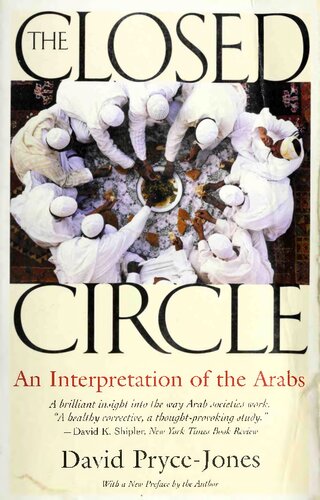 The Closed Circle: An Interpretation of the Arabs (Edward Burlingame Book)