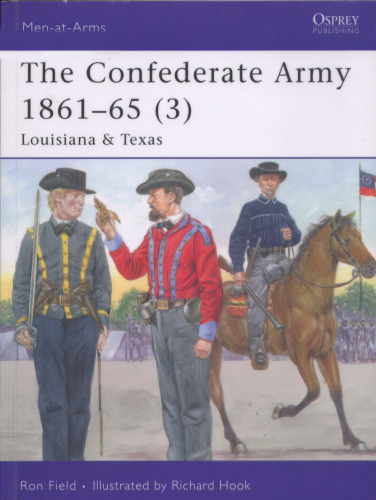 The Confederate Army 1861-65 (3): Louisiana & Texas