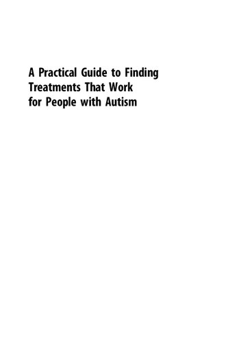 A Practical Guide to Finding Treatments That Work for People with Autism