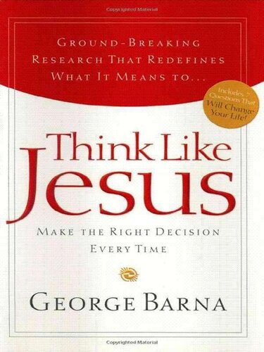 Think Like Jesus: Make the Right Decision Every Time