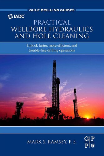 Practical wellbore hydraulics and hole cleaning unlock faster, more efficient, and trouble-free drilling operations