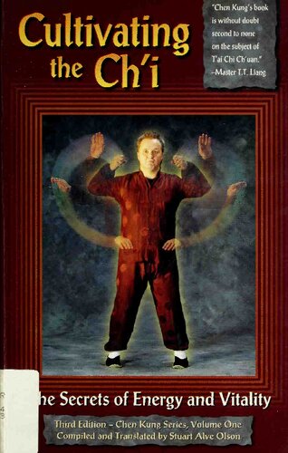 Cultivating the Chi: Secrets of Energy and Vitality (Chen Kung, Vol 1)