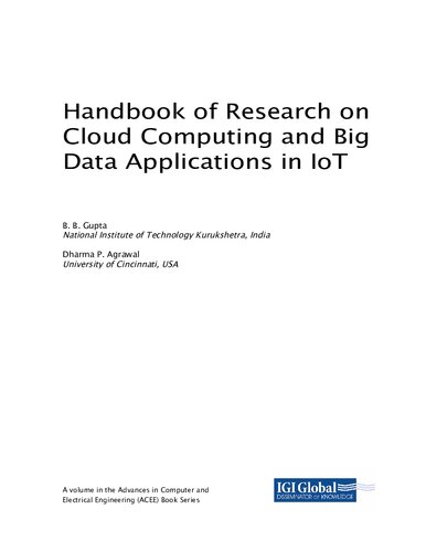 Handbook of Research on Cloud Computing and Big Data Applications in Iot
