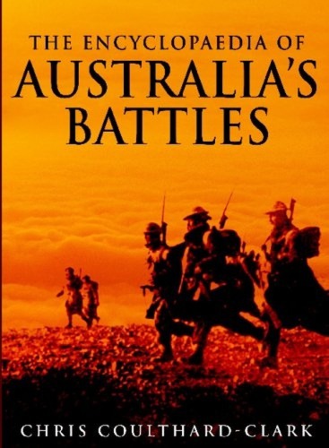 The Encyclopaedia of Australia's Battles