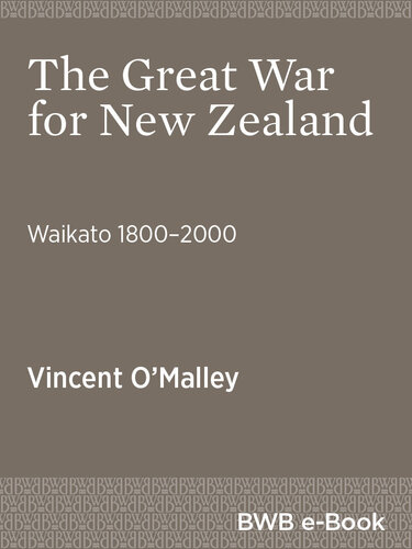 The Great War for New Zealand : Waikato 1800-2000
