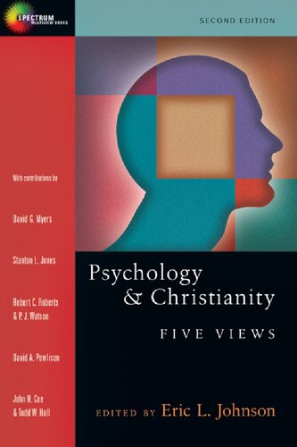 Psychology & Christianity: Five Views (Spectrum Multiview Book Series)
