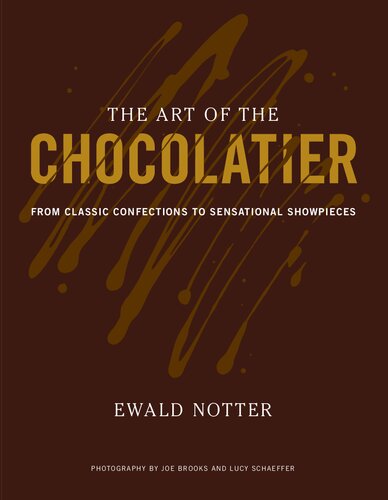 The Art of the Chocolatier: From Classic Confections to Sensational Showpieces