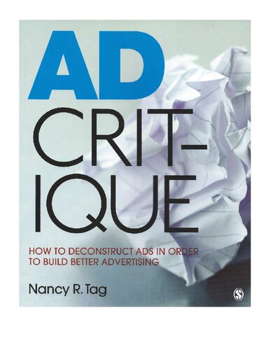 Ad Critique: How to Deconstruct Ads in Order to Build Better Advertising