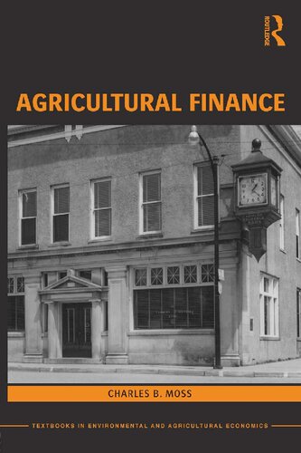 Agricultural Finance (Routledge Textbooks in Environmental and Agricultural Economics)